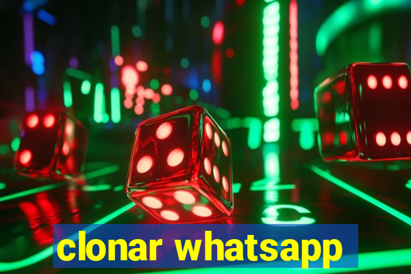 clonar whatsapp